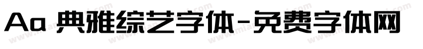 Aa 典雅综艺字体字体转换